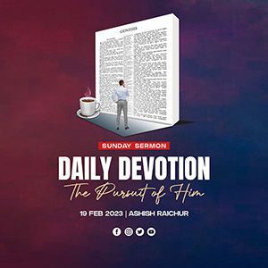 Daily Devotion - The Pursuit of God, The Pursuit Of His Presence (Part ...
