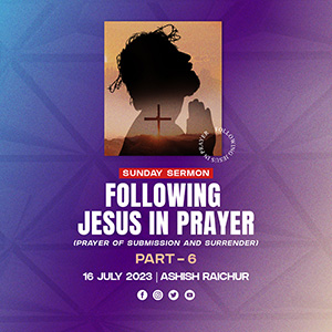 Prayer of Submission and Surrender - Following Jesus in Prayer (Part-6) episode artwork