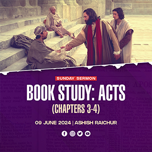 Acts of the Apostles - A Book Study: Chapters 3-4