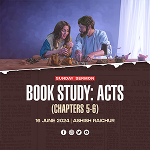 Acts of the Apostles - A Book Study: Chapters 5-6 Acts of the Apostles - A Book Study: Chapters 5-6