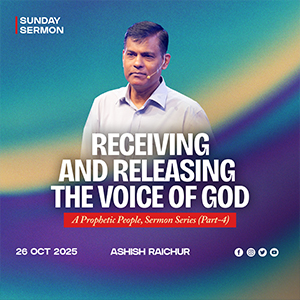Receiving and Releasing the Voice of God - A Prophetic People (Part-4)