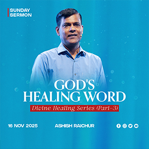 God's Healing Word - Divine Healing (Part-3)