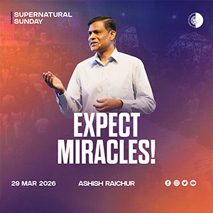 Expect Miracles - Supernatural Sunday