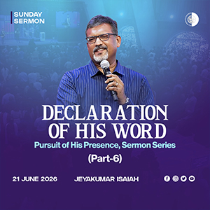 Declaration of His Word - The Pursuit of His Presence (Part - 6) episode artwork