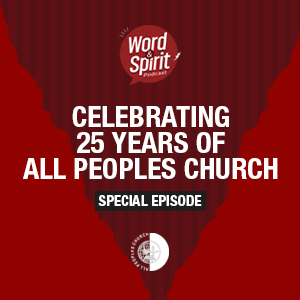 Word and Spirit - Podcast
