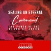 Sealing An Eternal Covenant
