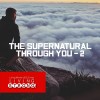 The Supernatural Through You - 2/3