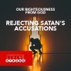 Rejecting Satan's Accusations