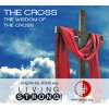 The Cross: The Wisdom of The Cross