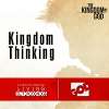 Kingdom of God (Part 3) Kingdom Thinking