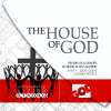 The House of God (Part 7) Zion: God's Chosen People