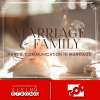 Marriage & Family - Part 4: Communication In Marriage