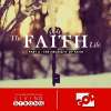 The Faith Life - Part 2 : The Necessity Of Faith