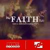 The Faith Life - Part 3 : How Faith Is Developed
