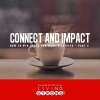 Connect and Impact