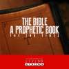 The Bible - A Prophetic Book